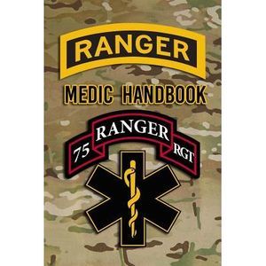 Ranger Medic Handbook: Tactical Trauma Management Team -- Defense